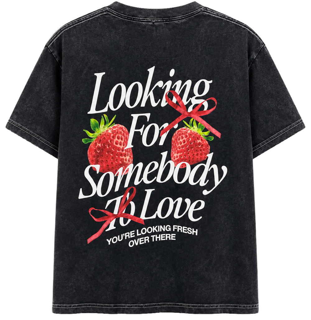 Looking For Somebody To Love" Graphic T-Shirt