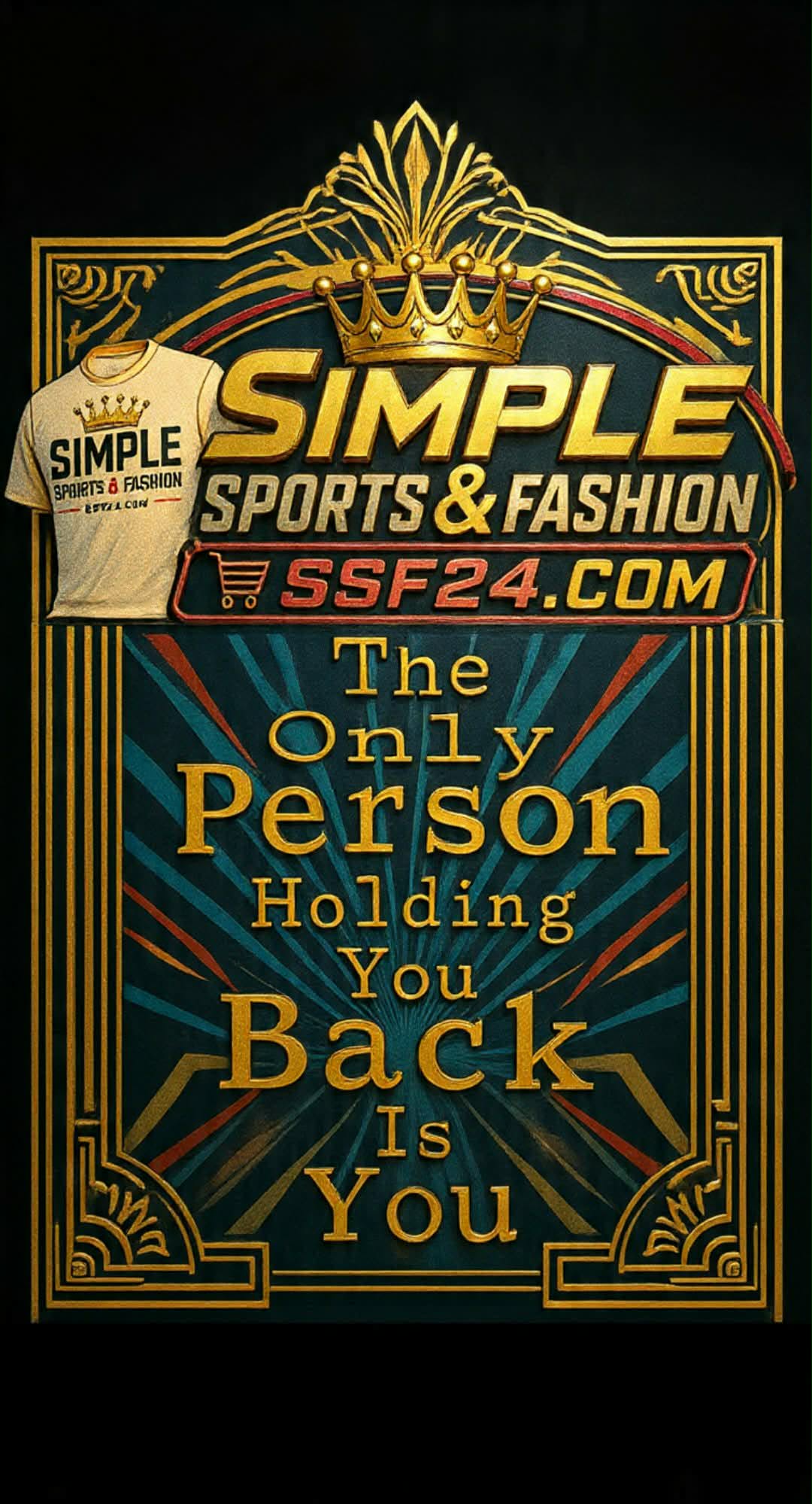 Simple Sports & Fashion – The Only Person Holding You Back Is You