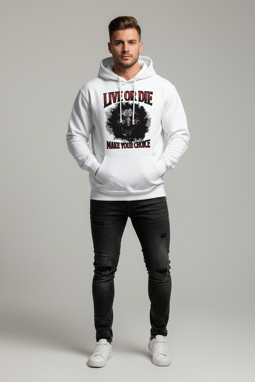 Live or Die – Make Your Choice Hoodie